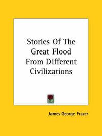 Cover image for Stories of the Great Flood from Different Civilizations