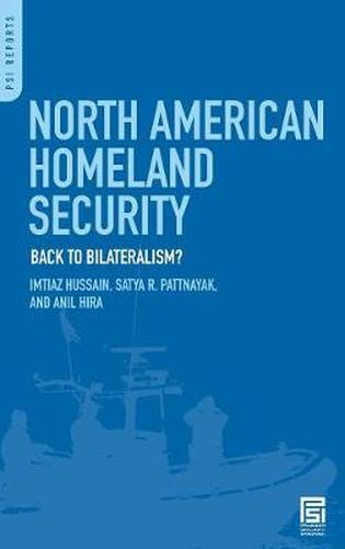 North American Homeland Security: Back to Bilateralism?