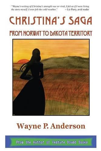 Christina's Saga: From Norway to Dakota Territory