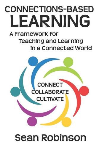 Cover image for Connections-based Learning: A Framework for Teaching and Learning in a Connected World