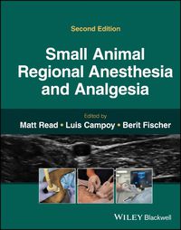 Cover image for Small Animal Regional Anesthesia and Analgesia