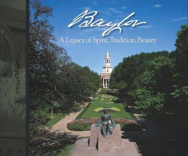 Cover image for Baylor: A Legacy of Spirit, Tradition, Beauty