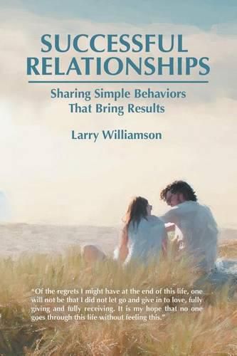 Cover image for Successful Relationships: Sharing Simple Behaviors That Bring Results