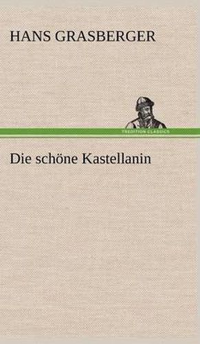 Cover image for Die Schone Kastellanin