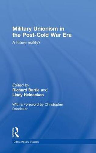 Cover image for Military Unionism In The Post-Cold War Era: A Future Reality?