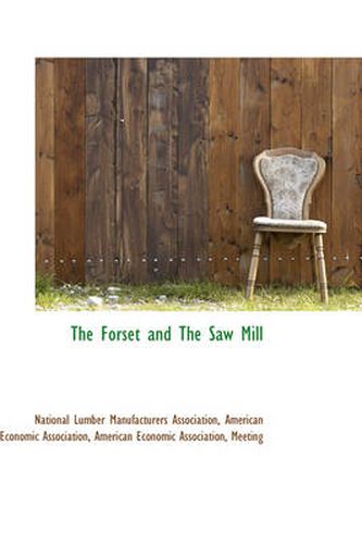 Cover image for The Forset and The Saw Mill