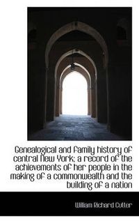 Cover image for Genealogical and Family History of Central New York, Volume II