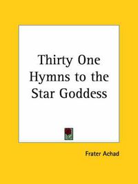 Cover image for Thirty One Hymns to the Star Goddess (1923)