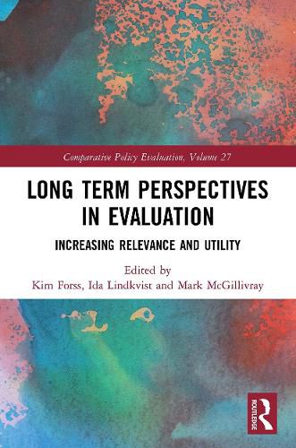 Long Term Perspectives in Evaluation: Increasing Relevance and Utility