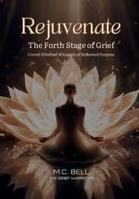 Cover image for Rejuvenate The Fourth Stage of Grief