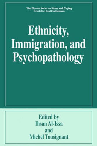 Cover image for Ethnicity, Immigration, and Psychopathology