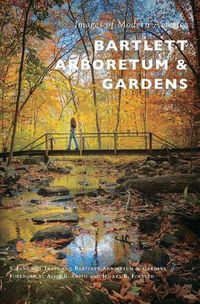 Cover image for Bartlett Arboretum & Gardens