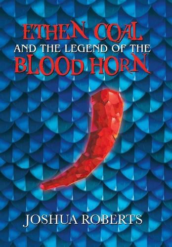 Cover image for Ethen Coal and the Legend of the Blood Horn
