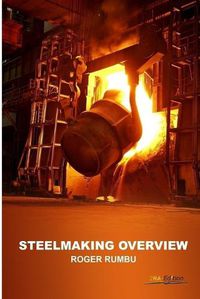 Cover image for Steelmaking Overview