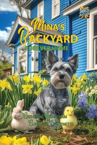 Cover image for Mina's Backyard - Forever Home