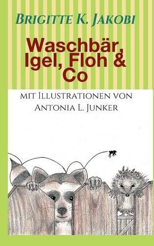 Cover image for Waschbar, Igel, Floh & Co: Lustige Geschichten zum Lesen und Vorlesen