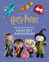 Cover image for Harry Potter: Official Book of Crochet Amigurumi