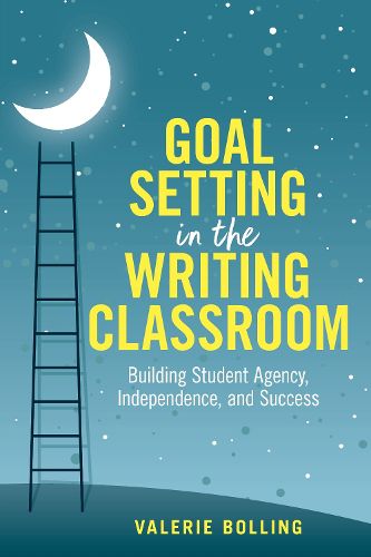 Cover image for Goal Setting in the Writing Classroom