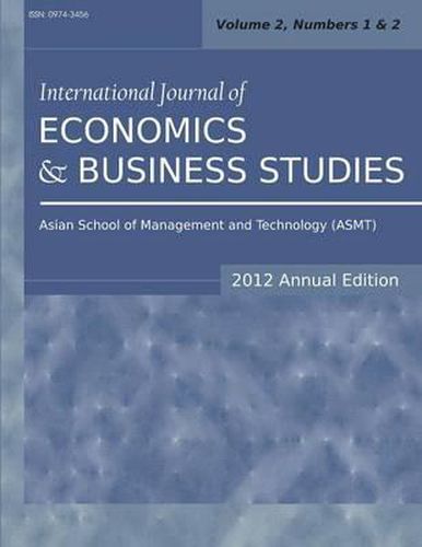 Cover image for International Journal of Economics and Business Studies (2012 Annual Edition): Vol.2, Nos.1 & 2