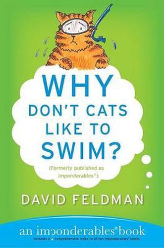 Cover image for Why Don't Cats Like to Swim?: An Imponderables Book