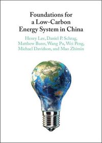 Cover image for Foundations for a Low-Carbon Energy System in China