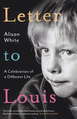 Cover image for Letter to Louis: A Celebration of a Different Life