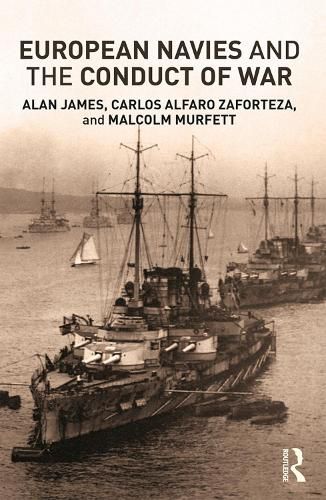 Cover image for European Navies and the Conduct of War