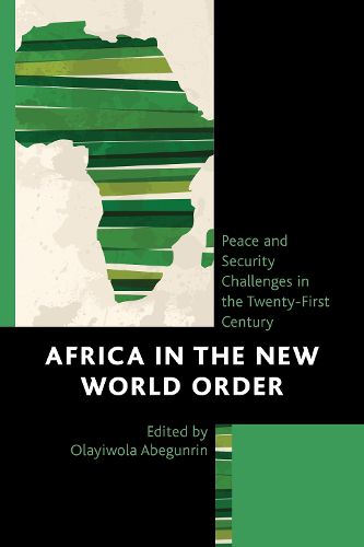 Cover image for Africa in the New World Order: Peace and Security Challenges in the Twenty-First Century