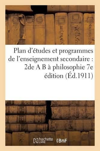 Cover image for Plan d'Etudes Et Programmes de l'Enseignement Secondaire: 2de A B A Philosophie 7e Edition