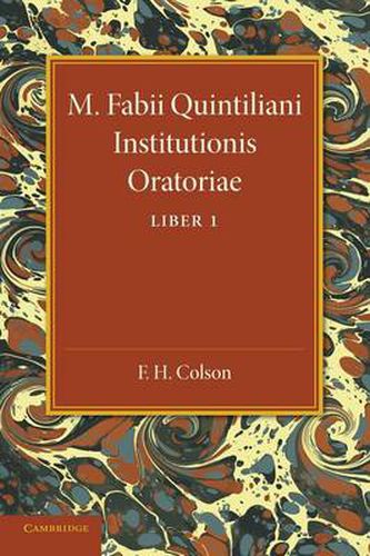 Cover image for M. Fabii Quintiliani Institutionis Oratoriae Liber I: Edited with Introduction and Commentary