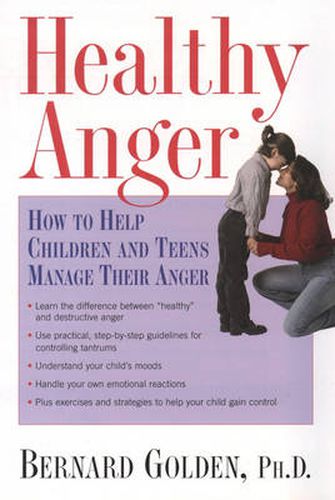 Cover image for Healthy Anger: How to Help Children and Teens Manage Their Anger