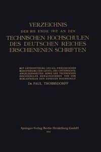 Cover image for Verzeichnis Der Bis Ende 1912 an Den Technischen Hochschulen Des Deutschen Reiches Erschienenen Schriften