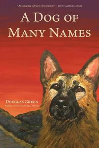 Cover image for A Dog of Many Names