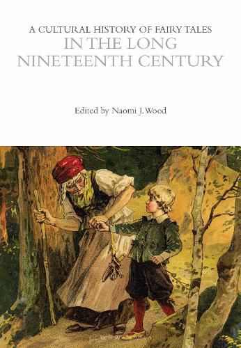 Cover image for A Cultural History of Fairy Tales in the Long Nineteenth Century