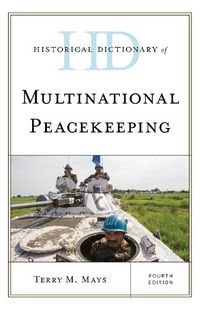 Cover image for Historical Dictionary of Multinational Peacekeeping