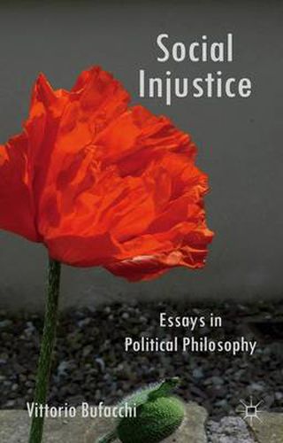Cover image for Social Injustice: Essays in Political Philosophy