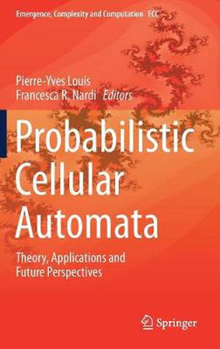 Cover image for Probabilistic Cellular Automata: Theory, Applications and Future Perspectives