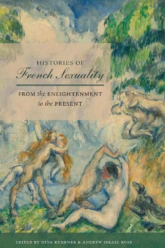 Cover image for Histories of French Sexuality: From the Enlightenment to the Present