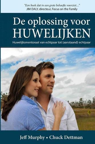 Cover image for De oplossing voor huwelijken: Huwelijksmentoraat van echtpaar tot (aanstaand) echtpaar