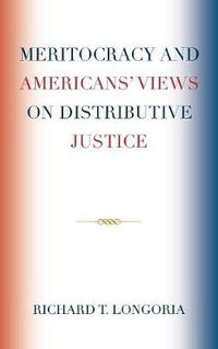 Cover image for Meritocracy and Americans' Views on Distributive Justice