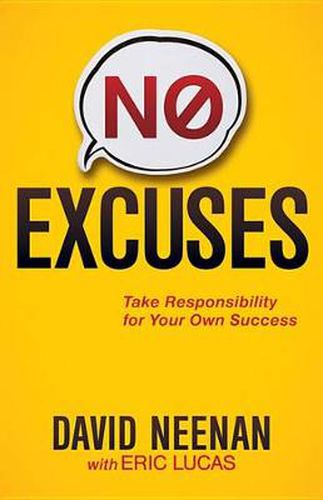 Cover image for No Excuses: Take Responsibility for Your Own Success