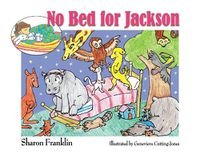 Cover image for No Bed for Jackson