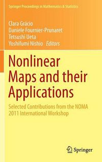 Cover image for Nonlinear Maps and their Applications: Selected Contributions from the NOMA 2011 International Workshop