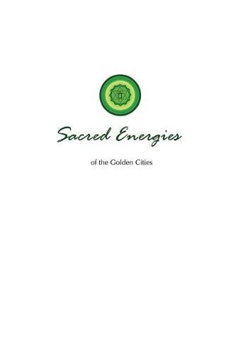 Cover image for Sacred Energies of the Golden Cities