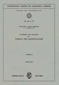 Cover image for On Theory and Practice of Robots and Manipulators: Volume I