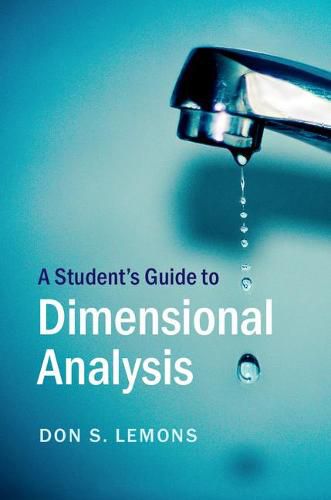 Cover image for A Student's Guide to Dimensional Analysis