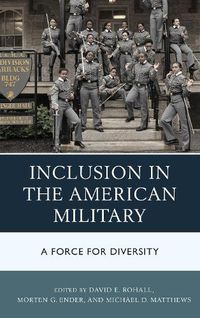 Cover image for Inclusion in the American Military: A Force for Diversity
