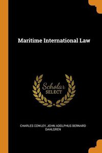 Cover image for Maritime International Law