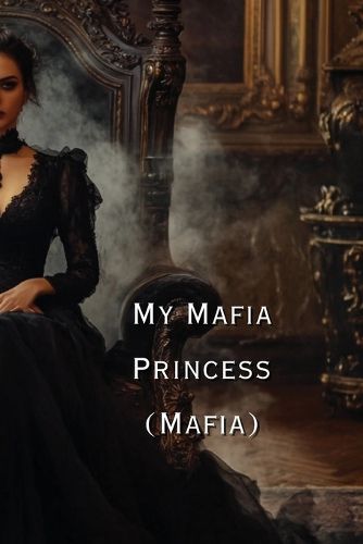 Cover image for My Mafia Princess