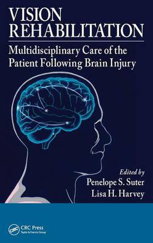 Cover image for Vision Rehabilitation: Multidisciplinary Care of the Patient Following Brain Injury